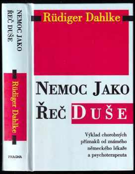 Rüdiger Dahlke: Nemoc jako řeč duše