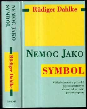 Rüdiger Dahlke: Nemoc jako symbol
