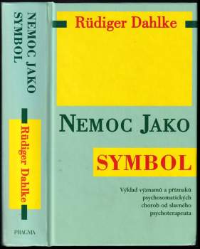 Rüdiger Dahlke: Nemoc jako symbol