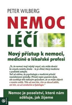 Peter Wilberg: Nemoc léčí