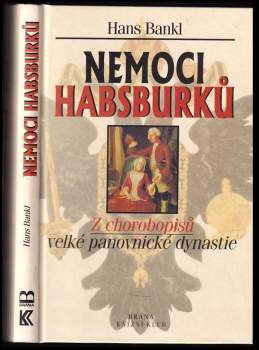Hans Bankl: Nemoci Habsburků
