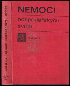 Josef Nejedlý: Nemoci hospodářských zvířat