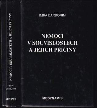 Imra Darborim: Nemoci v souvislostech a jejich příčiny