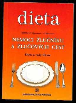 Olga Mengerová: Nemoci žlučníku a žlučových cest - dieta a rady lékaře