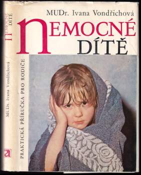 Ivana Vondřichová: Nemocné dítě