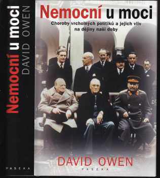 David Owen: Nemocní u moci