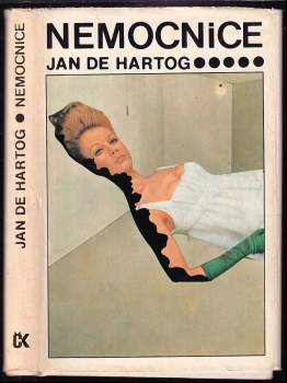 Nemocnice - Jan de Hartog, Caroline Harvey (1976, Svoboda) - ID: 789064