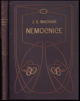 Josef Svatopluk Machar: Nemocnice