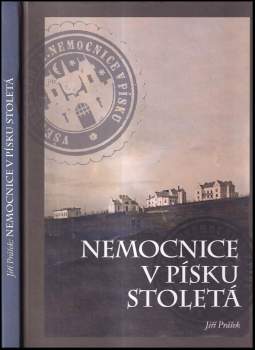 Nemocnice v Písku stoletá