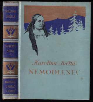 Karolina Světlá: Nemodlenec - Román