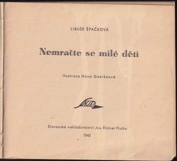 Libuše Špačková: Nemračte se, milé děti