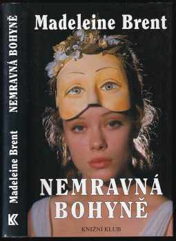 Nemravná bohyně - Madeleine Brent (1999, Knižní klub) - ID: 805597