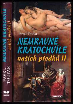 Pavel Toufar: Nemravné kratochvíle našich předků II