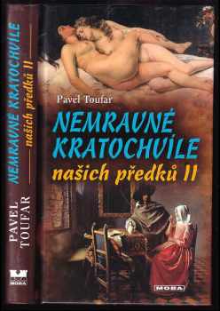 Pavel Toufar: Nemravné kratochvíle našich předků II