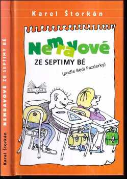 Nemravové ze septimy Bé : (podle Bédi Pazderky)