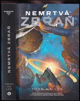 Yoon Ha Lee: Nemrtvá zbraň