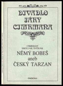 Němý Bobeš, aneb, Český Tarzan