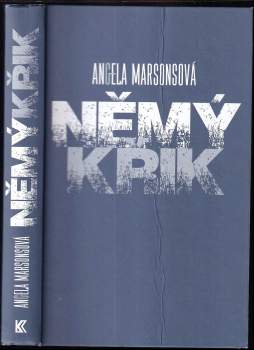 Angela Marsons: Němý křik