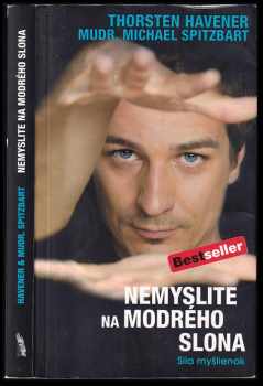 Thorsten Havener: Nemyslete na modrého slona