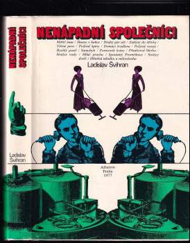 Ladislav Švihran: Nenápadní společníci