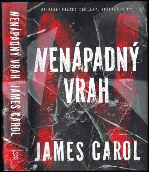 James Carol: Nenápadný vrah