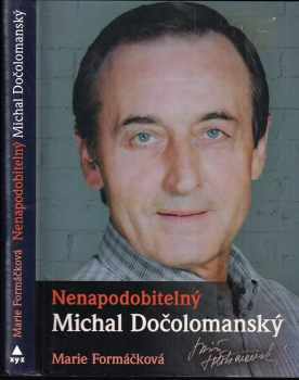 Nenapodobitelný Michal Dočolomanský
