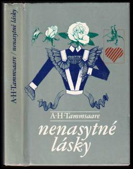 Anton Hansen Tammsaare: Nenasytné lásky