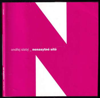 Ondřej Slabý: Nenasytné sítě