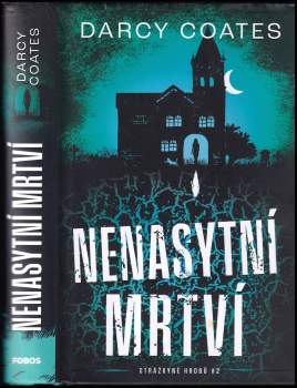 Darcy Coates: Nenasytní mrtví