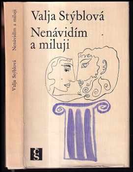 Nenávidím a miluji - Valja Stýblová (1969, Československý spisovatel) - ID: 835908