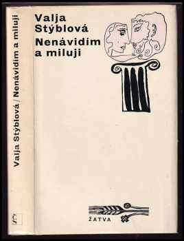 Nenávidím a miluji - Valja Stýblová (1973, Československý spisovatel) - ID: 62960