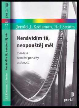Jerold Kreisman,: Nenávidím tě, neopouštěj mě!