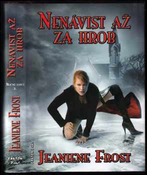 Noční lovci : 3 - Nenávist až za hrob - Jeaniene Frost (2013, Fantom Print) - ID: 1673909