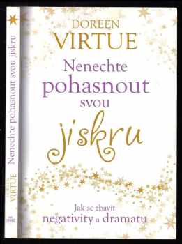 Doreen Virtue: Nenechte pohasnout svou jiskru