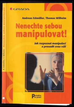 Nenechte sebou manipulovat!