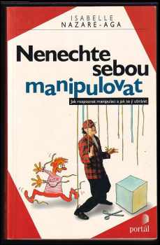 Nenechte sebou manipulovat