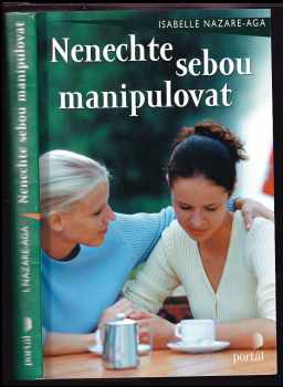 Nenechte sebou manipulovat