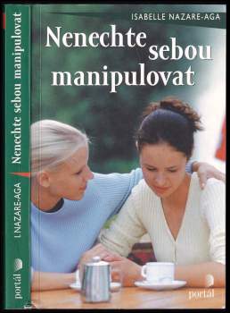 Isabelle Nazare-Aga: Nenechte sebou manipulovat