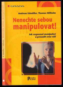 Andreas Edmüller: Nenechte sebou manipulovat!