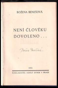 Božena Benešová: Není člověku dovoleno