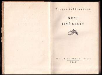 Trygve Gulbranssen: Není jiné cesty