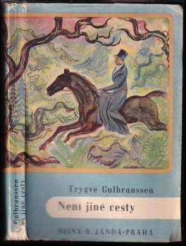 Trygve Gulbranssen: Není jiné cesty