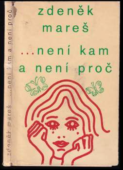 Zdeněk Mareš: --není kam a není proč