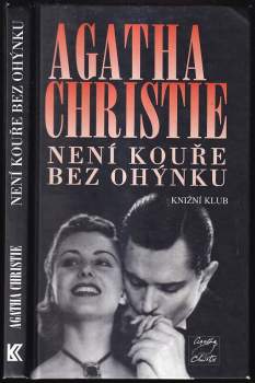 Není kouře bez ohýnku - Agatha Christie (2001, Knižní klub) - ID: 771933
