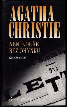 Není kouře bez ohýnku