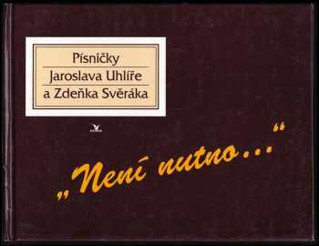 Zdeněk Svěrák: Není nutno-