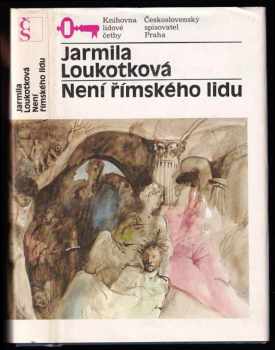 Není římského lidu - Jarmila Loukotková (1985, Československý spisovatel) - ID: 461546