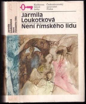 Není římského lidu - Jarmila Loukotková (1985, Československý spisovatel) - ID: 766761