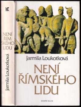 Není římského lidu - Jarmila Loukotková (1993, Knižní klub) - ID: 645544