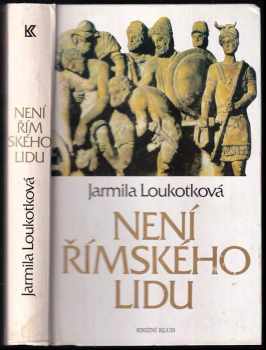 Není římského lidu - Jarmila Loukotková (1993, Knižní klub) - ID: 745357